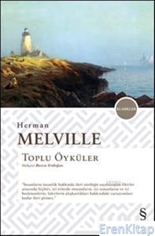 Toplu Öyküler - Herman Melville Herman Melville