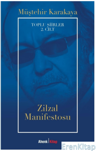Toplu Şiirler 2. Cilt - Zilzal Manifestosu