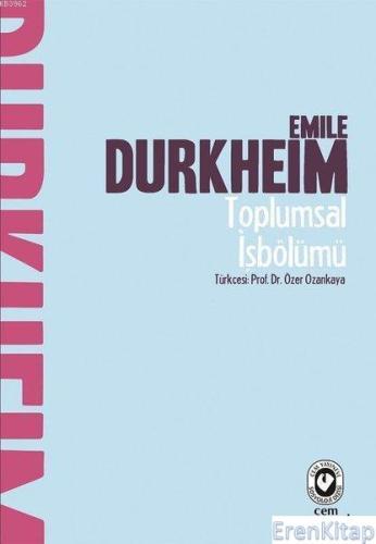 Toplumsal İşbölümü Emile Durkheim