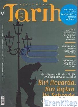 Toplumsal Tarih Dergisi Sayı : 167 ( Kasım 2007 )