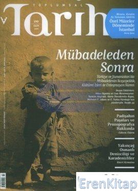 Toplumsal Tarih Dergisi Sayı : 190 ( Ekim 2009 )