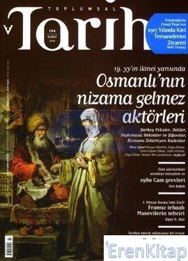 Toplumsal Tarih Dergisi Sayı : 194 ( Şubat 2010 )