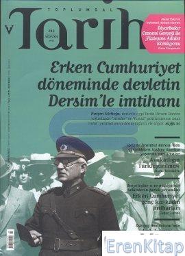 Toplumsal Tarih Dergisi Sayı : 212 ( Ağustos 2011 )