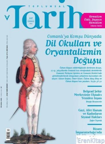 Toplumsal Tarih Dergisi Sayı : 247 ( Temmuz 2014 )