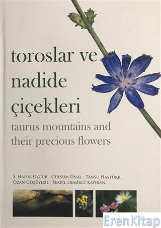 Toroslar ve Nadide Çiçekleri - Taurus Mountains and Their Precious Flowers