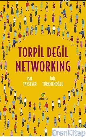 Torpil Değil Networking İdil Türkmenoğlu Işıl Taysever