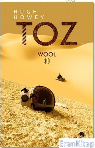 Toz - Vool Serisi 3. Kitap Hugh Howey