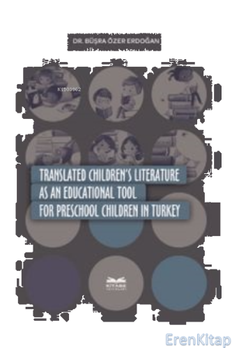 Translated Children's : Literature as an Educational Tool in Turkey