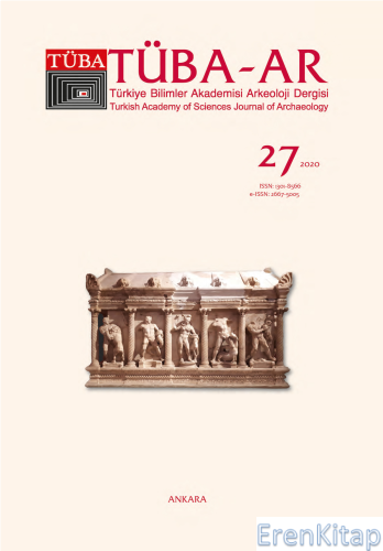 TÜBA-AR 27 [ Türkiye Bilimler Akademisi Arkeoloji Dergisi ]