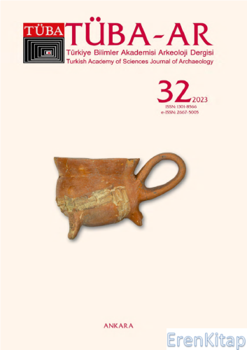 TÜBA-AR 32 [ Türkiye Bilimler Akademisi Arkeoloji Dergisi ]