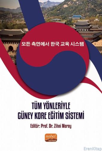 Tüm Yönleriyle Güney Kore Eğitim Sistemi Kolektif