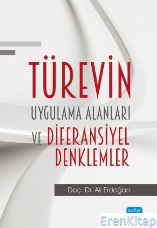 Türevin Uygulama Alanları ve Diferansiyel Denklemler Ali Erdoğan