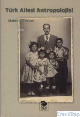 Türk Ailesi Antropolojisi %10 indirimli Mahmut Tezcan