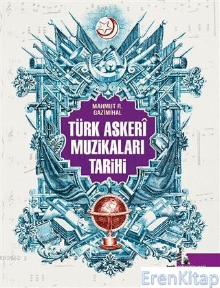 Türk Askeri Muzikaları Tarihi Mahmut Ragıp Gazimihal