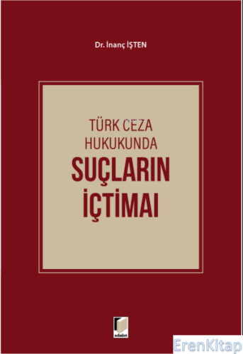 Türk Ceza Hukukunda Suçların İçtimaı