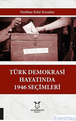 Türk Demokrasi Hayatında 1946 Seçimleri