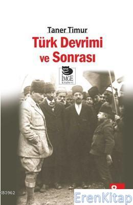 Türk Devrimi ve Sonrası %10 indirimli Taner Timur
