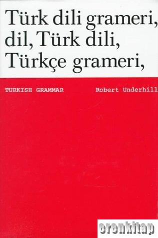 Türk dili grameri, dil, Türk dili, Türkçe grameri Turkish Grammar Robe