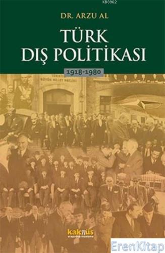 Türk Dış Politikası : 1918 - 1980