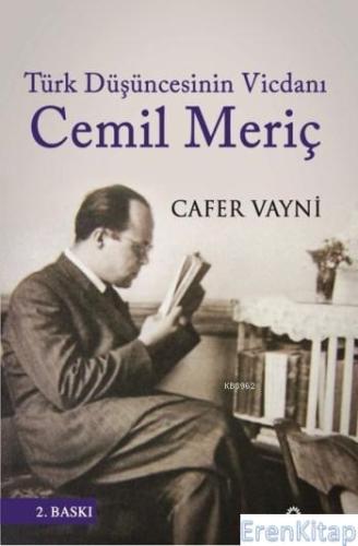 Türk Düşüncesinin Vicdanı Cemil Meriç Cafer Vayni