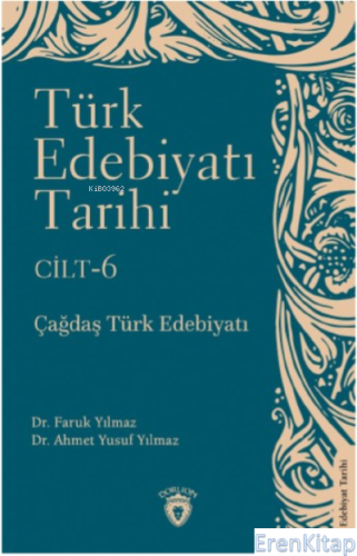 Türk Edebiyatı Tarihi 6 Cilt Çağdaş Türk Edebiyatı