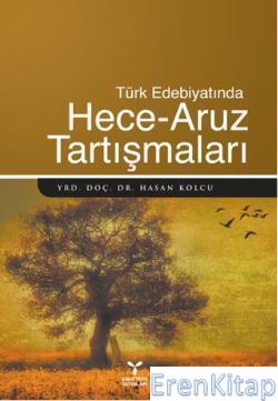 Türk Edebiyatında| Hece -Aruz Tartışmaları