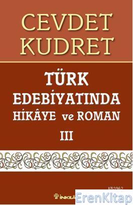 Türk Edebiyatında Hikaye ve Roman 3 %10 indirimli Cevdet Kudret