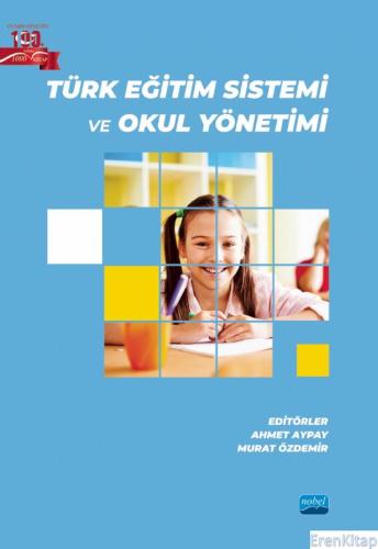 Türk Eğitim Sistemi ve Okul Yönetimi Abdülgazi Kaymaz
