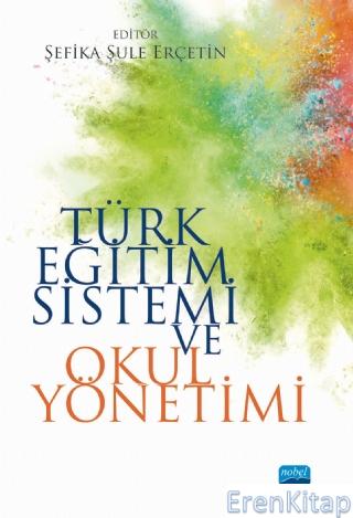 Türk Eğitim Sistemi ve Okul Yönetimi Fatma Çobanoğlu