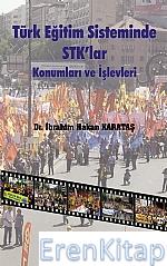 Türk Eğitim Sisteminde Stk&#39;Lar Konumları ve İşlevleri İbrahim Haka