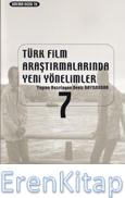 Türk Film Araştırmalarında Yeni Yönelimler 7 %20 indirimli Deniz Bayra