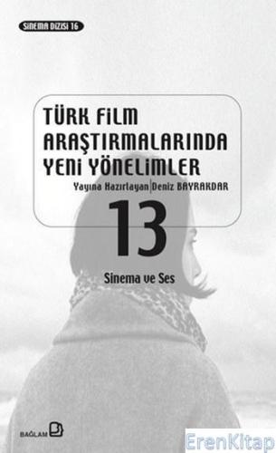 Türk Film Araştırmalarında Yeni Yönelimler