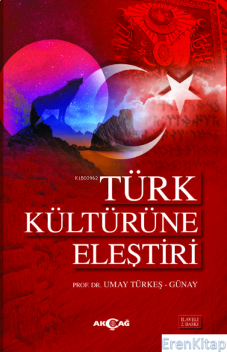 Türk Kültürüne Eleştiri Umay Türkeş Günay