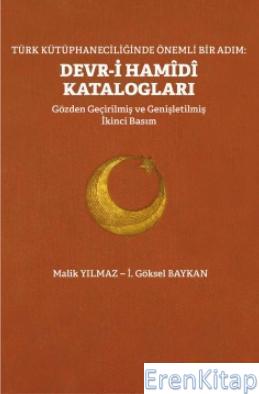 Türk Kütüphaneciliğinde Önemli Bir Adım: Devr-i Hamidi Katalogları Mal
