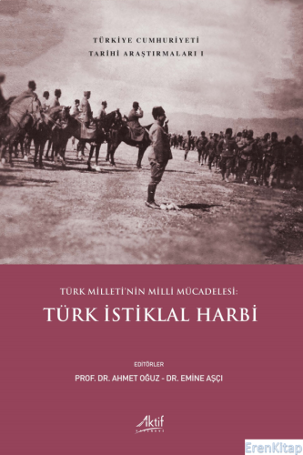 Türk Milleti'nin Milli Mücadelesi: Türk İstiklal Harbi