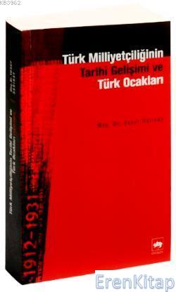 Türk Milliyetçiliğinin Tarihî Gelişimi ve Türk Ocakları