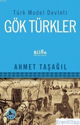 Türk Model Devleti Gök Türkler Ahmet Taşağıl