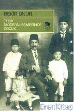 Türk Modernleşmesinde Çocuk