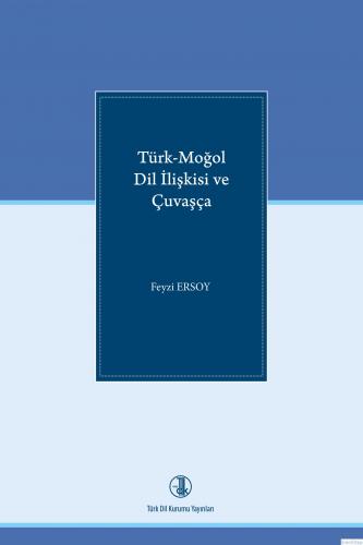Türk-Moğol Dil İlişkisi ve Çuvaşça, 2022 Feyzi Ersoy