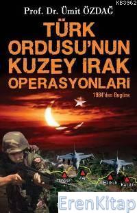 Türk Ordusu'nun Kuzey Irak Operasyonları