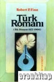 Türk Romanı (İlk Dönem 1872 - 1900)