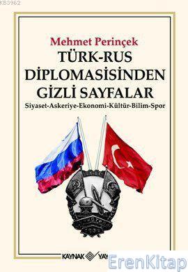 Türk-Rus Diplomasisinden Gizli Sayfalar %10 indirimli Mehmet Perinçek
