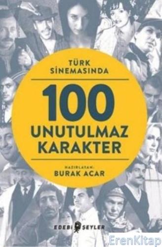 Türk Sinemasında 100 Unutulmaz Karakter