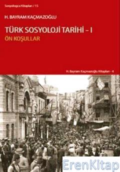 Türk Sosyoloji Tarihi 1 : Ön Koşullar