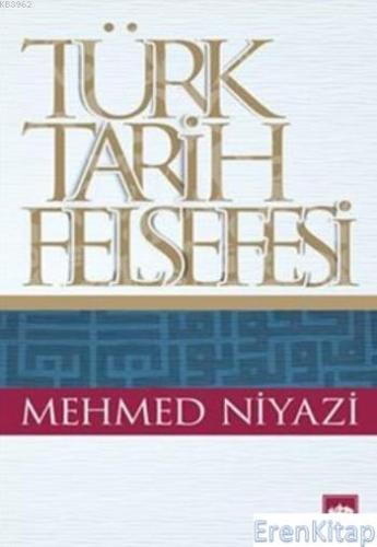 Türk Tarih Felsefesi Mehmed Niyazi