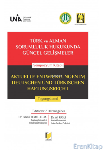 Türk ve Alman Sorumluluk Hukukunda Güncel Gelişmeler Sempozyum Kitabı