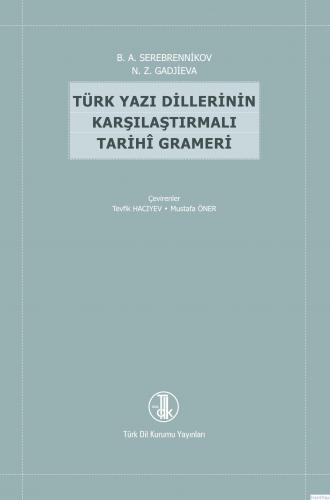 Türk Yazı Dillerinin Karşılaştırmalı Tarihî Grameri, 2022