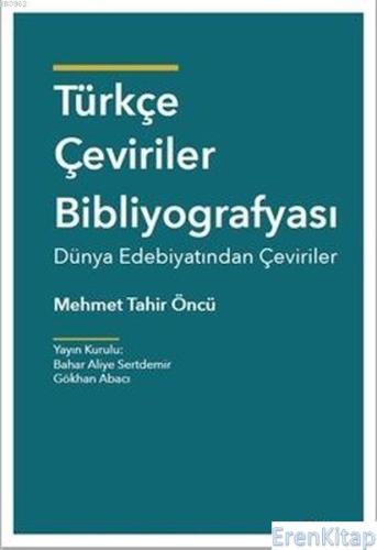 Türkçe Çeviriler Bibliyografyası : Dünya Edebiyatından Çeviriler Mehme