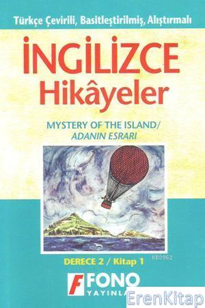Türkçe Çevirili, Basitleştirilmiş, Alıştırmalı İngilizce Hikayeler| Adanın Esrarı : Kitap 1 / Derece 1