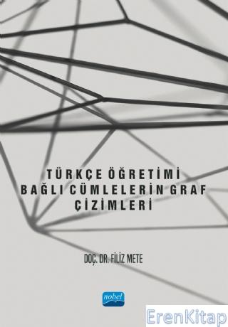 Türkçe Öğretimi - Bağlı Cümlelerin Graf Çizimleri Filiz Mete